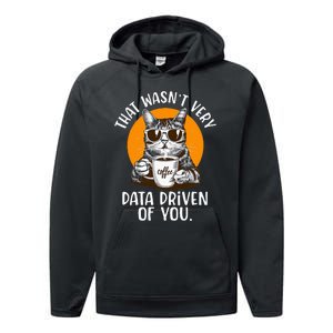 That WasnT Very Data Driven Of You Funny Data Analyst Performance Fleece Hoodie