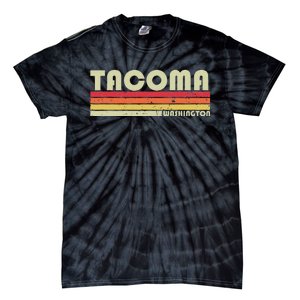 Tacoma Wa Washington Funny City Home Roots Gift Retro 80s Tie-Dye T-Shirt