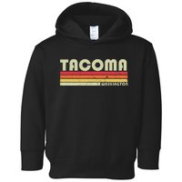 Tacoma Wa Washington Funny City Home Roots Gift Retro 80s Toddler Hoodie