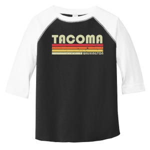 Tacoma Wa Washington Funny City Home Roots Gift Retro 80s Toddler Fine Jersey T-Shirt