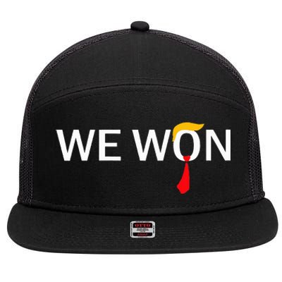 Trump We Won Wins Inauguration 47 Us President 2025 Election 7 Panel Mesh Trucker Snapback Hat