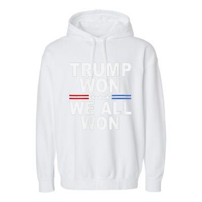 Trump Won We All Won 2024 Usa Flag Trump Won Garment-Dyed Fleece Hoodie