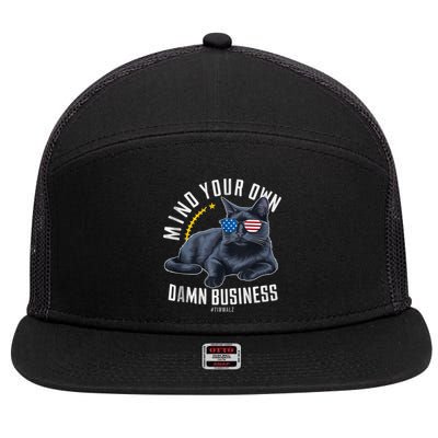 Tim Walz Waltz Mind Your Own Damn Business Funny Cat Design 7 Panel Mesh Trucker Snapback Hat