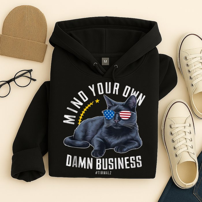 Tim Walz Waltz Mind Your Own Damn Business Funny Cat Design Hoodie