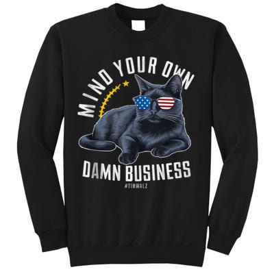 Tim Walz Waltz Mind Your Own Damn Business Funny Cat Design Sweatshirt