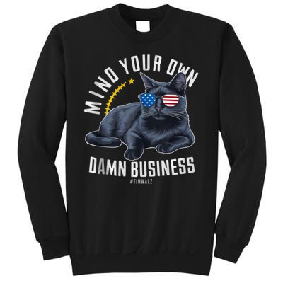 Tim Walz Waltz Mind Your Own Damn Business Funny Cat Design Sweatshirt