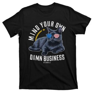 Tim Walz Waltz Mind Your Own Damn Business Funny Cat Design T-Shirt