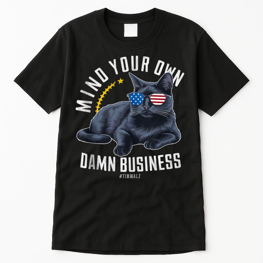 Tim Walz Waltz Mind Your Own Damn Business Funny Cat Design Tall T-Shirt