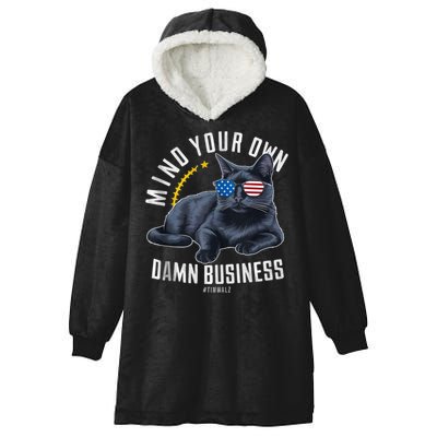 Tim Walz Waltz Mind Your Own Damn Business Funny Cat Design Hooded Wearable Blanket