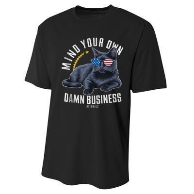 Tim Walz Waltz Mind Your Own Damn Business Funny Cat Design Performance Sprint T-Shirt