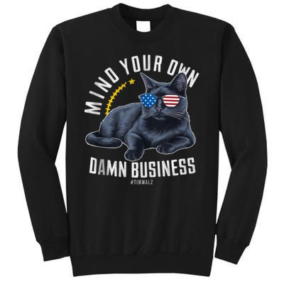 Tim Walz Waltz Mind Your Own Damn Business Funny Cat Design Tall Sweatshirt