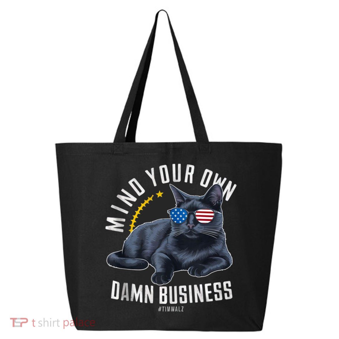 Tim Walz Waltz Mind Your Own Damn Business Funny Cat Design 25L Jumbo Tote