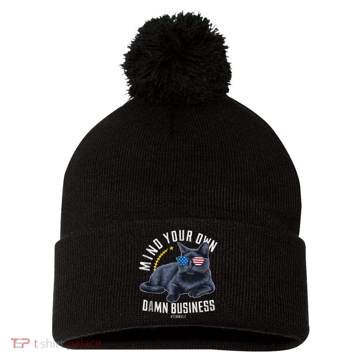 Tim Walz Waltz Mind Your Own Damn Business Funny Cat Design Pom Pom 12in Knit Beanie