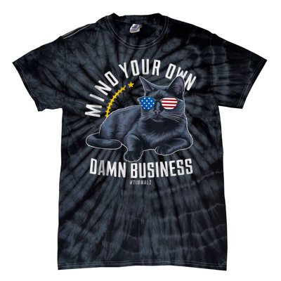 Tim Walz Waltz Mind Your Own Damn Business Funny Cat Design Tie-Dye T-Shirt