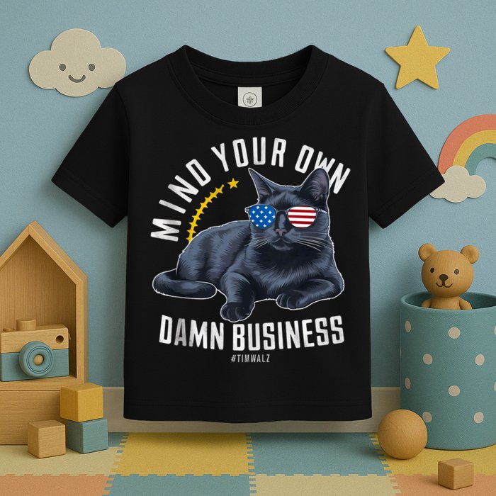 Tim Walz Waltz Mind Your Own Damn Business Funny Cat Design Toddler T-Shirt