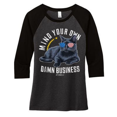 Tim Walz Waltz Mind Your Own Damn Business Funny Cat Design Women's Tri-Blend 3/4-Sleeve Raglan Shirt