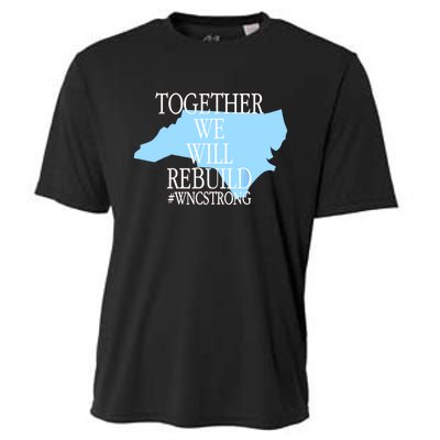 Together We Will Rebuild Wnc Strong Cooling Performance Crew T-Shirt