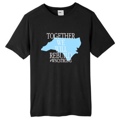 Together We Will Rebuild Wnc Strong Tall Fusion ChromaSoft Performance T-Shirt