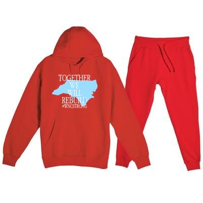 Together We Will Rebuild Wnc Strong Premium Hooded Sweatsuit Set