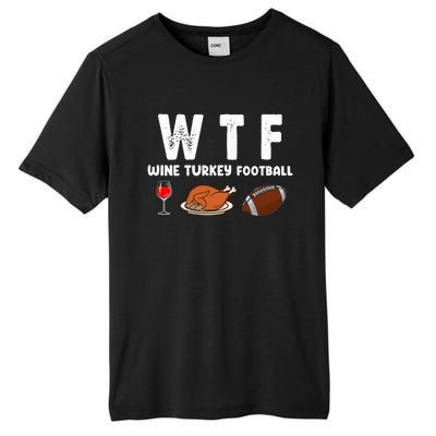 Thanksgiving Wtf Wine Turkey Family Football Funny Party Gift Tall Fusion ChromaSoft Performance T-Shirt