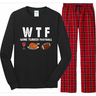 Thanksgiving Wtf Wine Turkey Family Football Funny Party Gift Long Sleeve Pajama Set