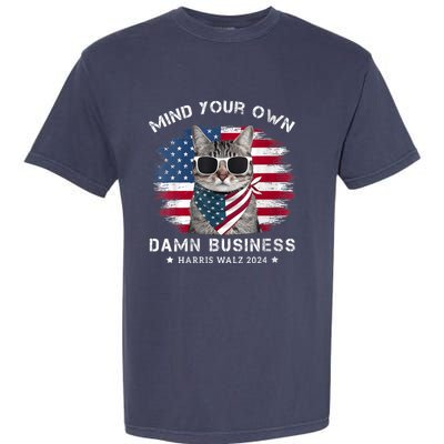 Tim Walz Waltz Mind Your Own Damn Business Funny Cat Design Garment-Dyed Heavyweight T-Shirt