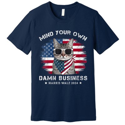 Tim Walz Waltz Mind Your Own Damn Business Funny Cat Design Premium T-Shirt