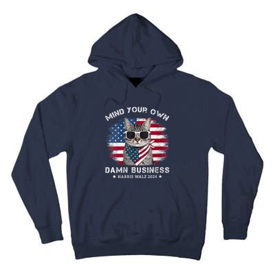 Tim Walz Waltz Mind Your Own Damn Business Funny Cat Design Tall Hoodie