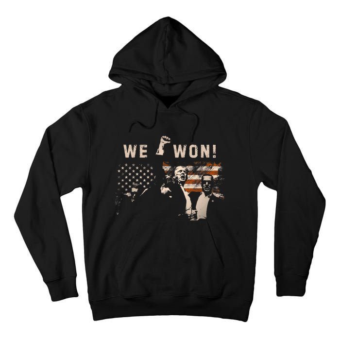 Trump We Won Wins Inauguration 47 Us President 2025 Election Tall Hoodie