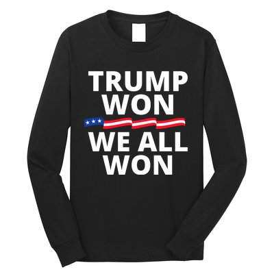 Trump Won We All Won 2024 Usa Flag Trump Won Long Sleeve Shirt