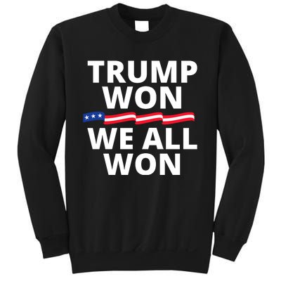 Trump Won We All Won 2024 Usa Flag Trump Won Sweatshirt