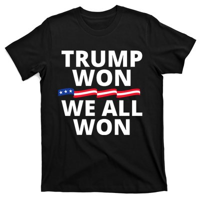 Trump Won We All Won 2024 Usa Flag Trump Won T-Shirt