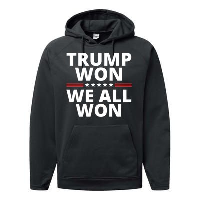 Trump Won We All Won 2024 Usa Flag Trump Won Performance Fleece Hoodie