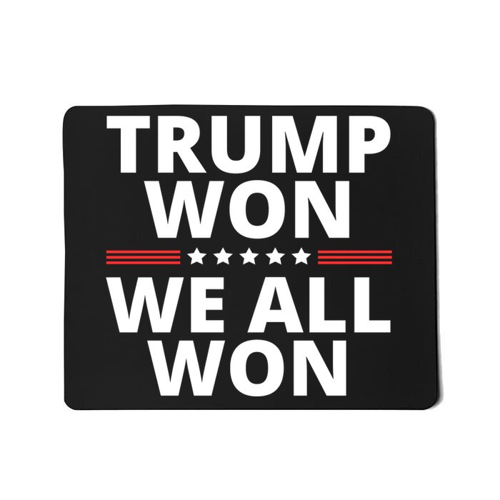 Trump Won We All Won 2024 Usa Flag Trump Won Mousepad