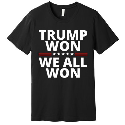 Trump Won We All Won 2024 Usa Flag Trump Won Premium T-Shirt