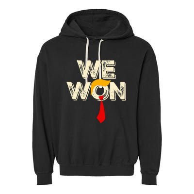 Trump We Won Win Inauguration Day 2025 47th President Garment-Dyed Fleece Hoodie