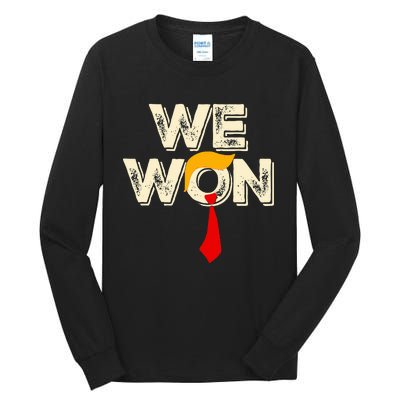 Trump We Won Win Inauguration Day 2025 47th President Tall Long Sleeve T-Shirt