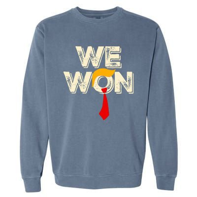 Trump We Won Win Inauguration Day 2025 47th President Garment-Dyed Sweatshirt