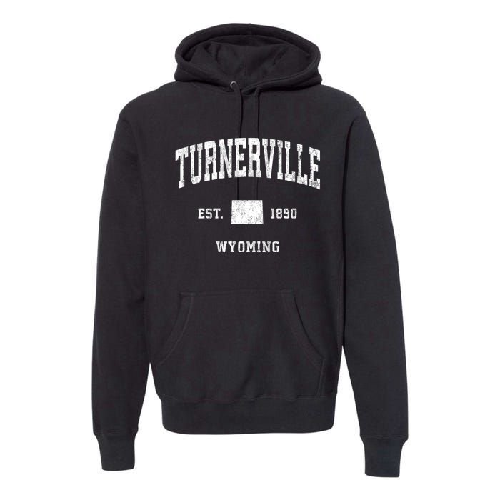 Turnerville Wyoming Wy Vintage Established Athletic Sports Design Premium Hoodie