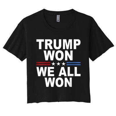 Trump Won We All Won 2024 Usa Flag Trump Won Women's Crop Top Tee