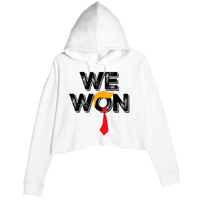 Trump We Won Wins Inauguration 47 Us President 2025 Election Crop Fleece Hoodie