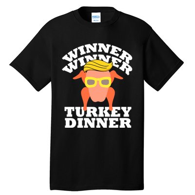 Trump Winner Winner Turkey Dinner Thanksgiving Funny Humor Tall T-Shirt