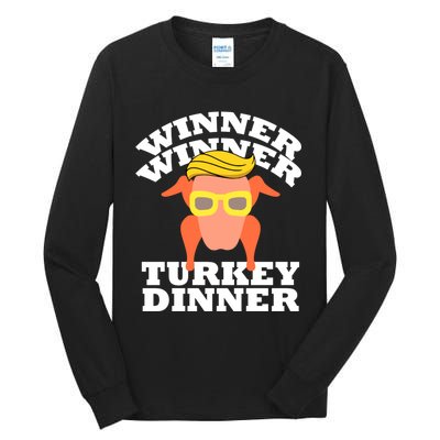 Trump Winner Winner Turkey Dinner Thanksgiving Funny Humor Tall Long Sleeve T-Shirt