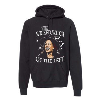 The Wicked Witch On The Left Funny Halloween Anti Harris Premium Hoodie