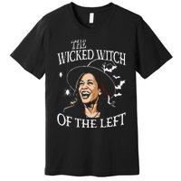 The Wicked Witch On The Left Funny Halloween Anti Harris Premium T-Shirt