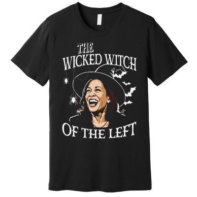 The Wicked Witch On The Left Funny Halloween Anti Harris Premium T-Shirt