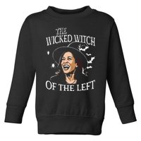 The Wicked Witch Of The Left Kamala Harris Halloween Witch Toddler Sweatshirt