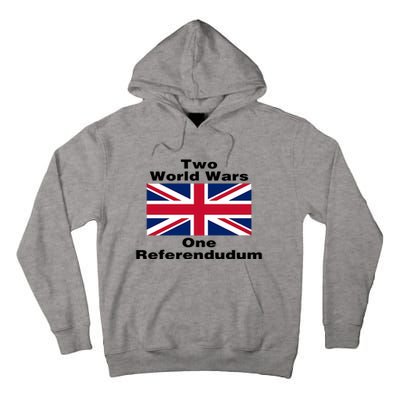 Two World Wars One Referendudum Tall Hoodie