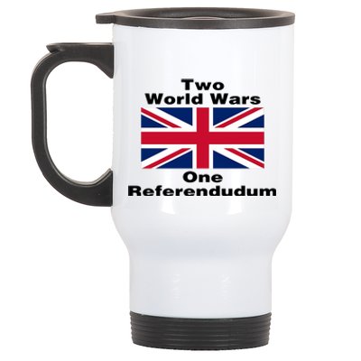 Two World Wars One Referendudum Stainless Steel Travel Mug