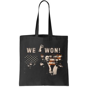 Trump We Won Wins Inauguration 47 Us President 2025 Election Tote Bag